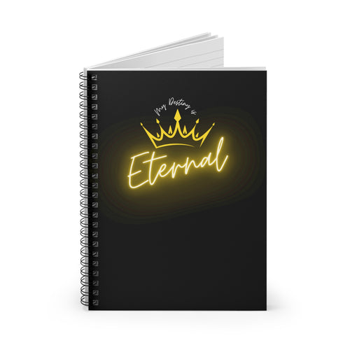 My Destiny Is Eternal Spiral Notebook