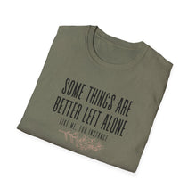 Load image into Gallery viewer, Better Left Alone Tee