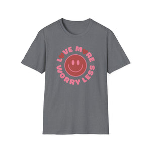 Love More Worry Less Top