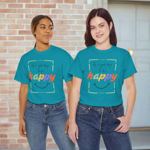 Its A Good Day To Be Happy Top