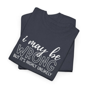 I May Be Wrong Top