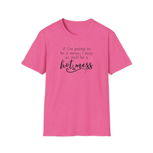 Humorous Hot Mess Top