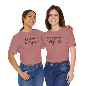 Expensive & Difficult Tee