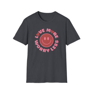 Love More Worry Less Top