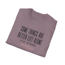 Load image into Gallery viewer, Better Left Alone Tee