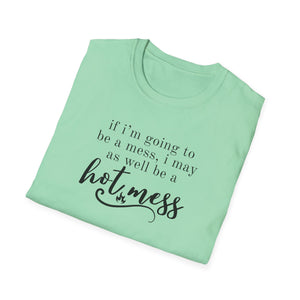 Humorous Hot Mess Top
