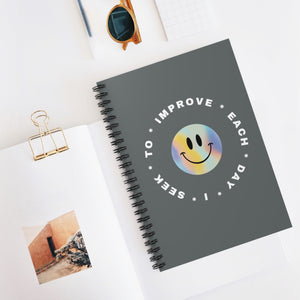 I Seek to Improve Each Day Spiral Notebook