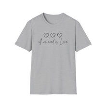 Load image into Gallery viewer, All We Need Is Love Top