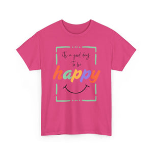 Its A Good Day To Be Happy Top