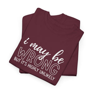 I May Be Wrong Top