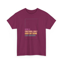Load image into Gallery viewer, Adulting Tee