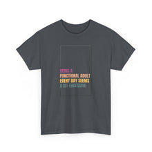 Load image into Gallery viewer, Adulting Tee