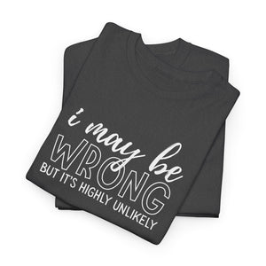 I May Be Wrong Top