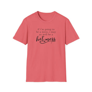 Humorous Hot Mess Top
