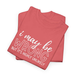 I May Be Wrong Top