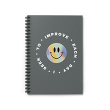 Load image into Gallery viewer, I Seek to Improve Each Day Spiral Notebook