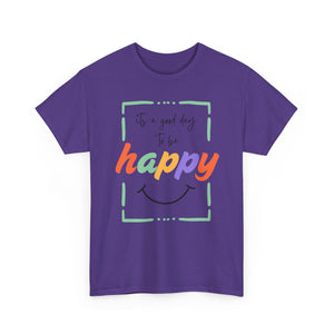 Its A Good Day To Be Happy Top