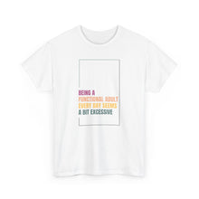 Load image into Gallery viewer, Adulting Tee