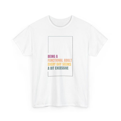 Adulting Tee
