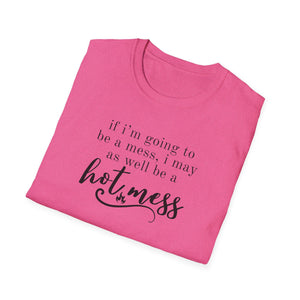 Humorous Hot Mess Top