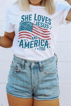 Load image into Gallery viewer, White She Loves Jesus and America Flag Graphic Tee