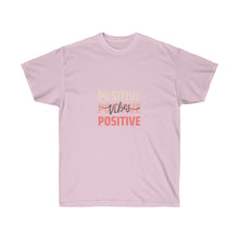 Load image into Gallery viewer, Positive Vibes Tee